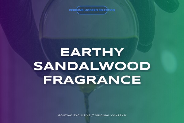 earthy sandalwood fragrance