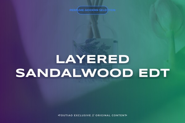 layered sandalwood edt