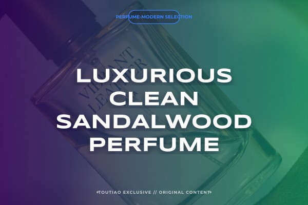 luxurious clean sandalwood perfume