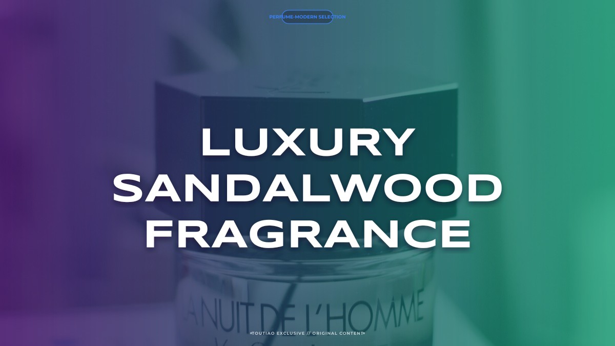 luxury sandalwood fragrance