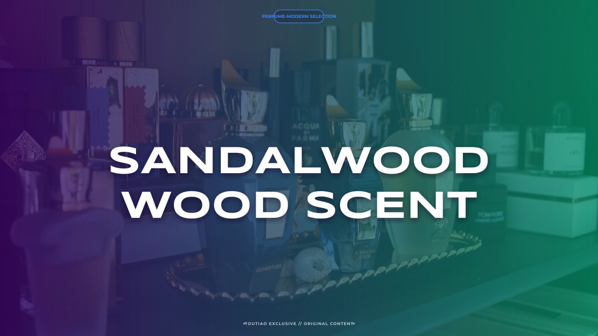 sandalwood wood scent
